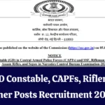 SSC GD Constable, CAPFs, Rifleman & Other Posts Recruitment 2024