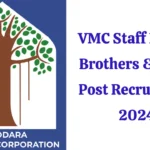 VMC Staff Nurse/Brothers And Other Post Recruitment 2024