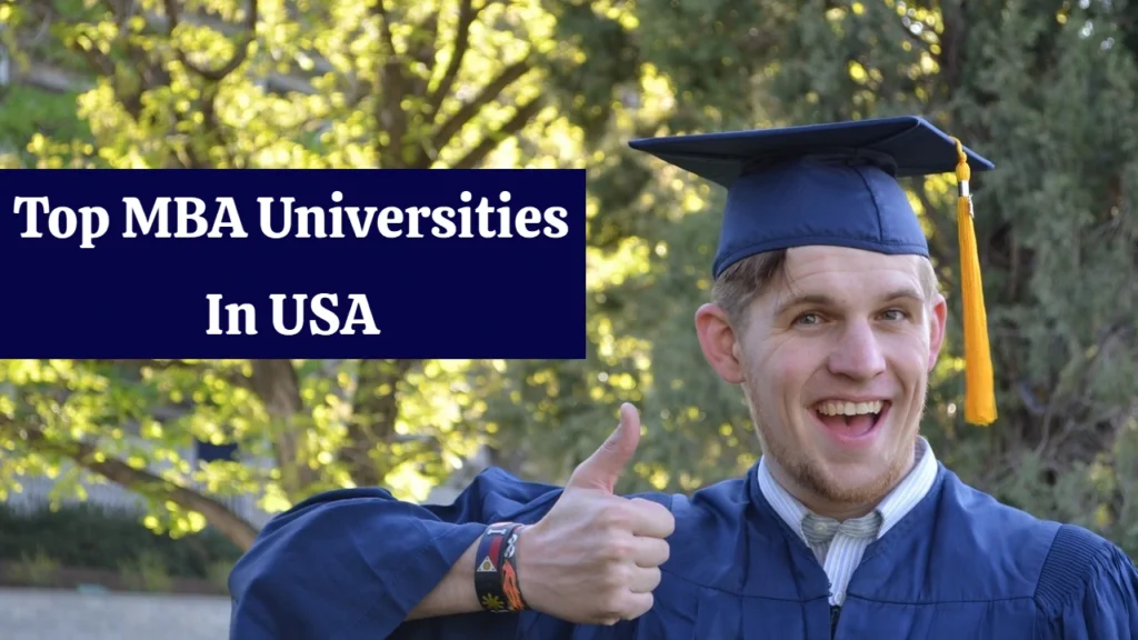 MBA Universities In USA: Application Process, Career Opportunities & More