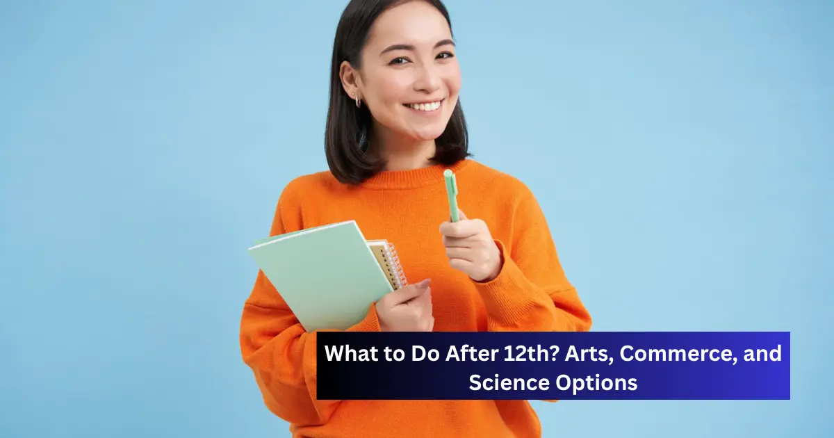 What to Do After 12th